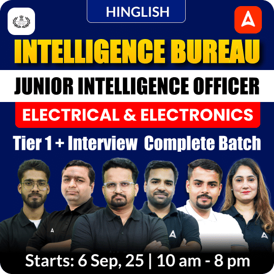 Intelligence Bureau (IB) - (Electrical & Electronics) Grade-II 2025 | Junior Intelligence Officer (JIO) | Live Classes + Test Series | Hinglish | Online Live Classes by Adda 247