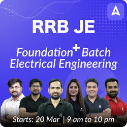 Foundation Plus Batch for RRB JE Electrical | Online Live Classes by Adda 247