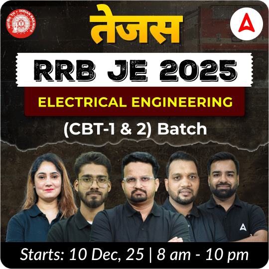 तेजस - Tejas : RRB JE Electrical Engineering 2025 | CBT (1 & 2) Complete Batch + Test Series + eBooks | Hinglish Online Live Classes By Adda247
