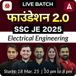 Foundation 2.0 - SSC JE (Electrical Engineering) Complete Batch for 2025 | Hinglish | Online Live Classes by Adda 247