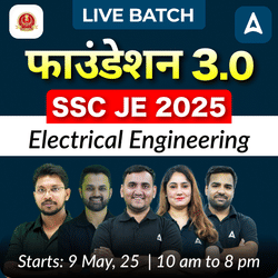 Foundation 3.0 - SSC JE  (Electrical Engineering) Complete Batch for 2025 | Hinglish | Online Live Classes by Adda 247