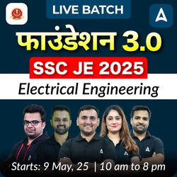 Foundation 3.0 - SSC JE  (Electrical Engineering) Complete Batch for 2025 | Hinglish | Online Live Classes by Adda 247