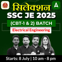 Selection 1.0 - SSC JE 2025 (Electrical Engineering) | Bilingual | Online Live Classes by Adda 247