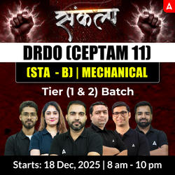संकल्प - DRDO CEPTAM 11 (Tier - 1 & 2) Mechanical Engineering Complete Live Batch 2025 | Hinglish | Online Live Classes by Adda 247