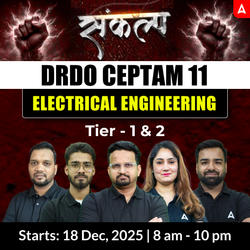 संकल्प - DRDO CEPTAM 11 (Tier - 1 & 2) Electrical Engineering Complete Live Batch 2025 | Hinglish | Online Live Classes by Adda 247
