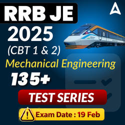 RRB JE Mechanical Engineering CBT 1 & CBT 2 Mock Test 2025