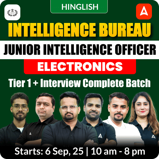 Intelligence Bureau (IB) - (Electronics) Grade-II 2025 | Junior Intelligence Officer (JIO) | Live Classes + Test Series | Hinglish | Online Live Classes by Adda 247