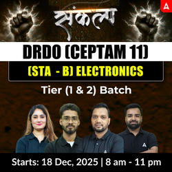 संकल्प DRDO (CEPTAM 11) (STA- B) ELECTRONICS Tier (1 & 2) Batch | Hinglish | Online Live Classes by Adda 247