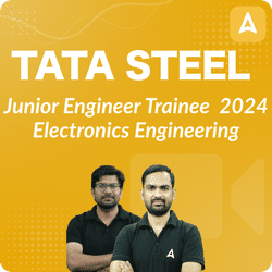 TATA STEEL Junior Engineer Trainee 2024, Electronics Engineering, Recorded Video Course by Adda247