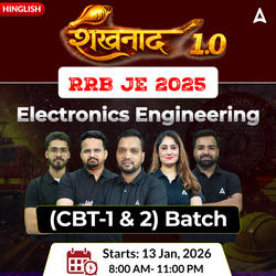शंखनाद 1.0 (Returns) RRB JE Electronics Engineering 2026 | CBT (1 & 2) Complete Batch + Test Series + eBooks | Hinglish | Online Live Classes by Adda 247