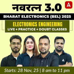 नवरत्न 3.0 – Bharat Electronics (BEL) 2025 | Electronics Complete Batch | Live + Practice + Doubt Classes By Adda 247
