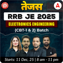 तेजस - Tejas : RRB JE Electronics Engineering 2025 | CBT (1 & 2) Complete Batch | Hinglish Online Live Classes By Adda247