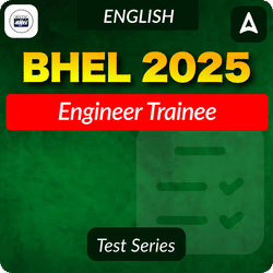 BHEL Engineer Trainee 2025 Complete Online Test Series by Adda247