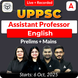 UPPSC Assistant Professor English Prelims + Mains  Complete Foundation Batch 2025 | Online Live + Recorded Classes by Adda 247