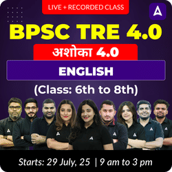 अशोका 4.0 | BPSC TRE 4.0 English (Class: 6th to 8th) Complete Batch 2025 | Online Live + Recorded Classes by Adda 247