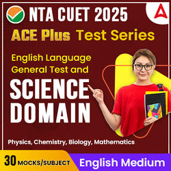 CUET 2025 SCIENCE DOMAIN ACE PLUS Mock Test Series I Online Mock Test Series By Adda247