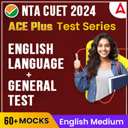 CUET 2024 ENGLISH LANGUAGE + GENERAL TEST ACE PLUS Mock Test Series | Online Mock Test Series By Adda247