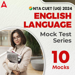 CUET 2024 ENGLISH LANGUAGE Mock Test Series I Online Test Series By Adda247