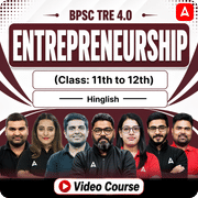 BPSC TRE 4.0 | Entrepreneurship | Class: 11th to 12th | Complete Video Course by Adda247