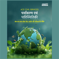 ACE Civil Services - Environment & Ecology for UPSC & other State PCS Exams (Hindi Printed Edition) by Adda247
