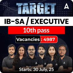 Target IB Security Assistant Executive 2025 | Complete Preparation Batch | Prelims to Mains | Online Live+Recorded Classes by Adda247