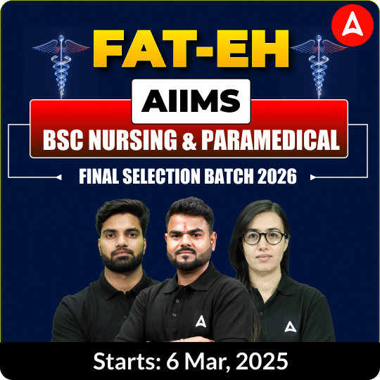 FAT-EH AIIMS BSc Nursing & Paramedical 2026 | Online Live + Recorded batch by Adda247