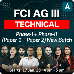 FCI AG III | Technical | Complete Phase-I + Phase-II (Paper 1 + Paper 2) | New Batch | Online Live Classes By Adda247