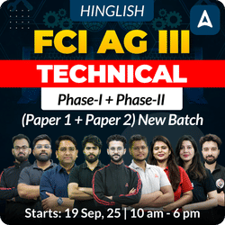 FCI AG III | Technical | Complete Phase-I + Phase-II (Paper 1 + Paper 2) | New Batch | Online Live + Recorded Classes By Adda247