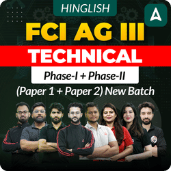 FCI AG III | Technical | Complete Phase-I + Phase-II (Paper 1 + Paper 2) | New Batch | Online Live + Recorded Classes By Adda247