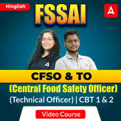 FSSAI CFSO (Central Food Safety Officer) & TO (Technical Officer) | CBT 1 & 2 | Complete Video Course by Adda 247