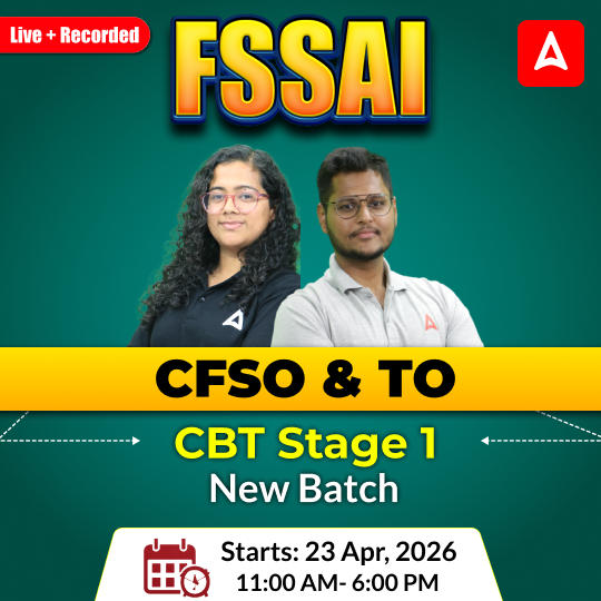 FSSAI CFSO (Central Food Safety officer) & TO ( Technical Officer) CBT 1 New Batch | Hinglish | Online Live + Recorded Classes By Adda247