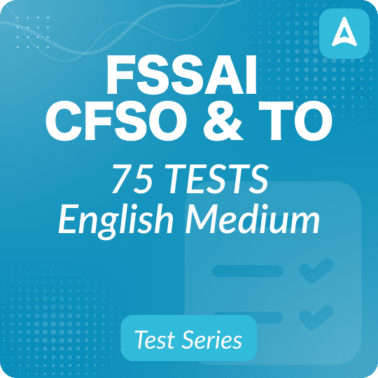 FSSAI CENTRAL FOOD SAFETY OFFICER (CFSO) & Technical Officer