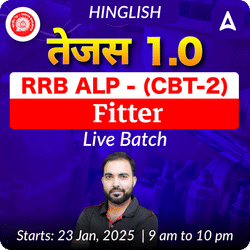 Tejas 1.0 - RRB ALP (CBT-2) - Fitter Trade Complete Live Batch | Hinglish | Online Live Classes by Adda 247