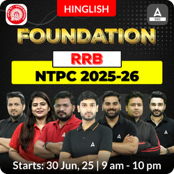 Foundation RRB NTPC New Batch for 2025 - 26 with Test Series and Ebook | Hinglish | Online Live Classes By Adda247