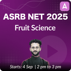 ASRB NET Fruit Science 2025 Batch | Online Live Classes by Adda 247