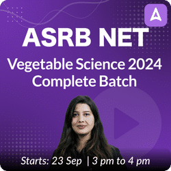 ASRB NET Vegetable Science 2024 Complete Batch | Online Live Classes by Adda 247