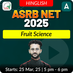 ASRB NET Fruit Science 2025 New Batch | Online Live Classes By Adda247