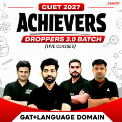 CUET GAT+Language 2027 ACHIEVERS - Droppers 3.0 Batch (Live Classes)