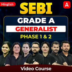 SEBI GRADE A - GENERALIST | PHASE 1 & 2 | Video Course by Adda 247