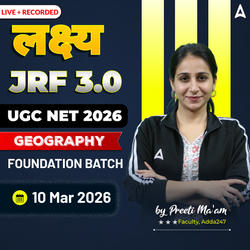 लक्ष्य JRF 3.0 | UGC NET 2025 | GEOGRAPHY FOUNDATION BATCH | LIVE +RECORDED CLASSES BY ADDA 247
