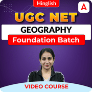 UGC NET GEOGRAPHY | Foundation Batch | Video Course by Adda 247