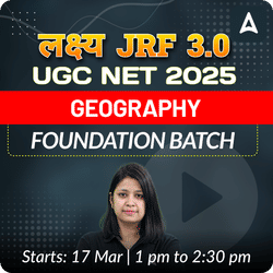 लक्ष्य JRF 3.0 | UGC NET 2025 GEOGRAPHY FOUNDATION BATCH | LIVE + RECORDED CLASSES BY ADDA 247