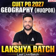 Lakshya Batch CUET PG 2027 Geography (HUQP08)