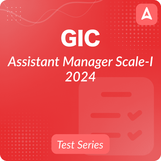 GIC Assistant Manager Scale-I 2024