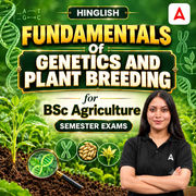 Fundamentals of Genetics and Plant Breeding for BSc Agriculture Semester Exams | Hinglish | Video Course by Adda247