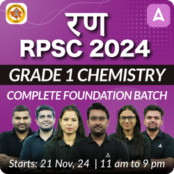 रण | RPSC 2024 | GRADE 1 CHEMISTRY | COMPLETE FOUNDATION BATCH | LIVE CLASSES BY ADDA 247