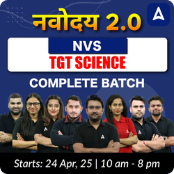 नवोदय 2.0 | NVS TGT SCIENCE | COMPLETE BATCH | LIVE + RECORDED CLASSES BY ADDA247