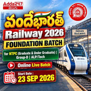 Vande Bharat Railway 2026 | Foundation Batch for NTPC | Group-D | ALP/Tech | Telugu | Online Live Classes by Adda 247