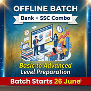 Offline Batch | Bank + SSC Combo Batch | Basics to Advanced Level Preparation