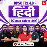 BPSC TRE 4.0 HINDI | Class: 6th to 8th | HInglish | Video Course by ADDA 247